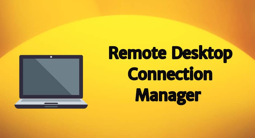 remote desktop connection manager