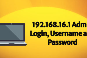 192.168.16.1 Admin Login, Username and Password