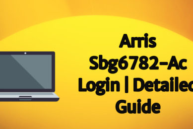 arris sbg6782-ac login _ detailed guide